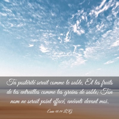 Picture 03 - Ésaïe 48:19 LSG - Ta postérité serait comme le sable, Et les - Bible Verse Picture