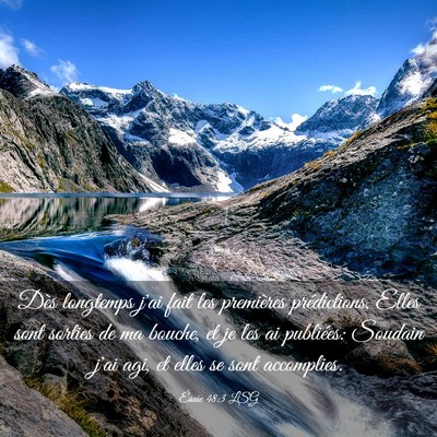 Picture 03 - Ésaïe 48:3 LSG - Dès longtemps j'ai fait les premières - Bible Verse Picture