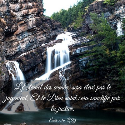 Picture 03 - Ésaïe 5:16 LSG - L'Eternel des armées sera élevé par le - Bible Verse Picture