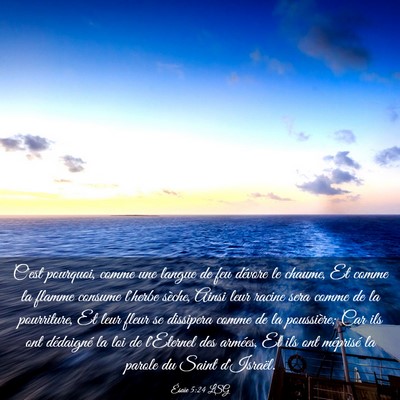 Picture 03 - Ésaïe 5:24 LSG - C'est pourquoi, comme une langue de feu dévore - Bible Verse Picture