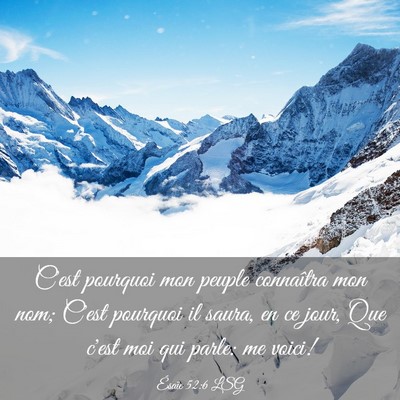Picture 03 - Ésaïe 52:6 LSG - C'est pourquoi mon peuple connaîtra mon nom; - Bible Verse Picture