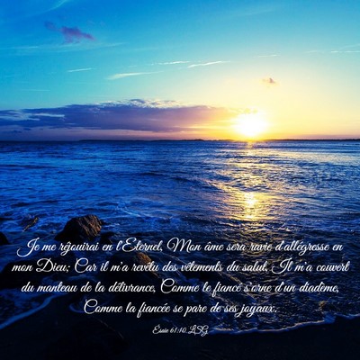 Picture 03 - Ésaïe 61:10 LSG - Je me réjouirai en l'Eternel, Mon âme sera - Bible Verse Picture