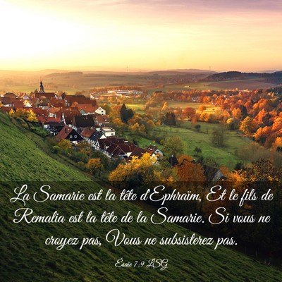 Picture 03 - Ésaïe 7:9 LSG - La Samarie est la tête d'Ephraïm, Et le fils de - Bible Verse Picture