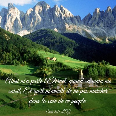 Picture 03 - Ésaïe 8:11 LSG - Ainsi m'a parlé l'Eternel, quand sa main me - Bible Verse Picture