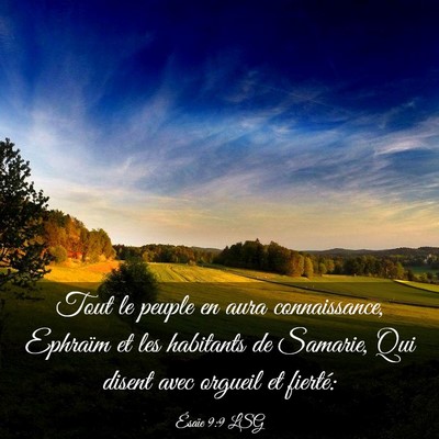 Picture 03 - Ésaïe 9:9 LSG - Tout le peuple en aura connaissance, Ephraïm et - Bible Verse Picture