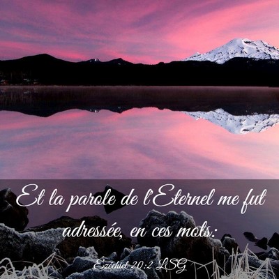 Picture 03 - Ézéchiel 20:2 LSG - Et la parole de l'Eternel me fut adressée, en - Bible Verse Picture