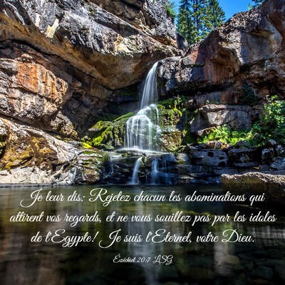 Picture 03 - Ézéchiel 20:7 LSG - Je leur dis: Rejetez chacun les abominations qui - Bible Verse Picture