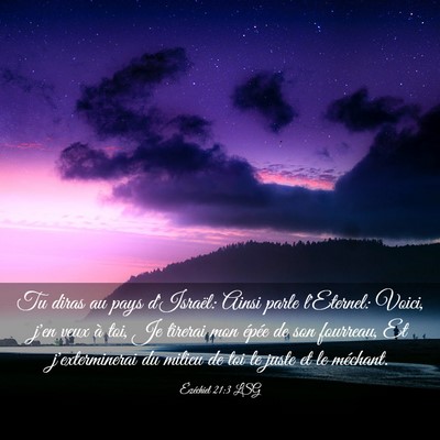 Picture 03 - Ézéchiel 21:3 LSG - Tu diras au pays d'Israël: Ainsi parle - Bible Verse Picture