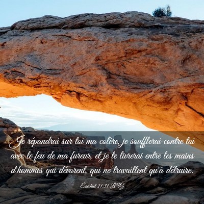 Picture 03 - Ézéchiel 21:31 LSG - Je répandrai sur toi ma colère, je soufflerai - Bible Verse Picture