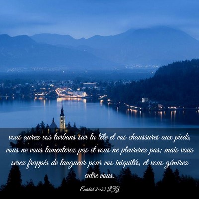 Picture 03 - Ézéchiel 24:23 LSG - vous aurez vos turbans sur la tête et vos - Bible Verse Picture