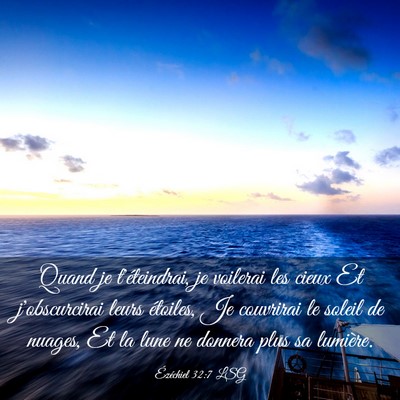 Picture 03 - Ézéchiel 32:7 LSG - Quand je t'éteindrai, je voilerai les cieux Et - Bible Verse Picture