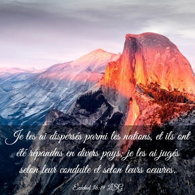 Picture 03 - Ézéchiel 36:19 LSG - Je les ai dispersés parmi les nations, et ils - Bible Verse Picture