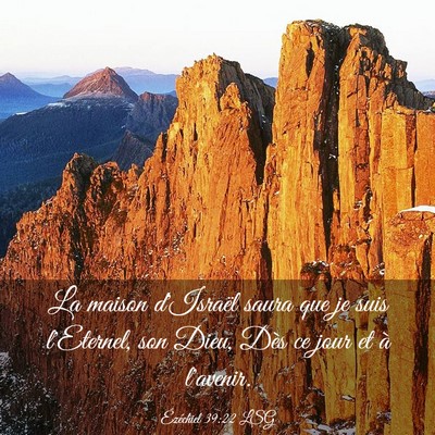 Picture 03 - Ézéchiel 39:22 LSG - La maison d'Israël saura que je suis l'Eternel, - Bible Verse Picture