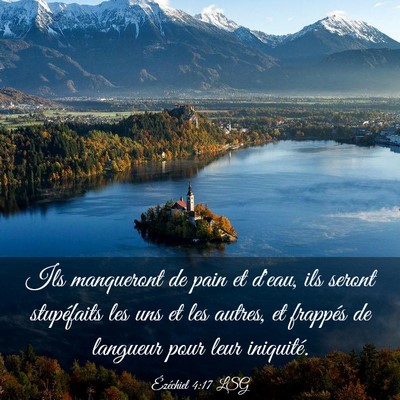 Picture 03 - Ézéchiel 4:17 LSG - Ils manqueront de pain et d'eau, ils seront - Bible Verse Picture