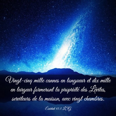 Picture 03 - Ézéchiel 45:5 LSG - Vingt-cinq mille cannes en longueur et dix mille - Bible Verse Picture