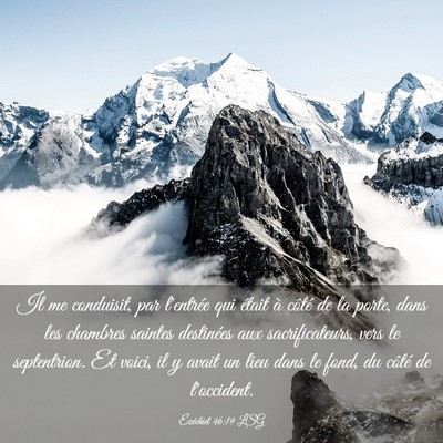 Picture 03 - Ézéchiel 46:19 LSG - Il me conduisit, par l'entrée qui était à - Bible Verse Picture