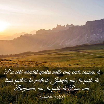 Picture 03 - Ézéchiel 48:32 LSG - Du côté oriental quatre mille cinq cents - Bible Verse Picture
