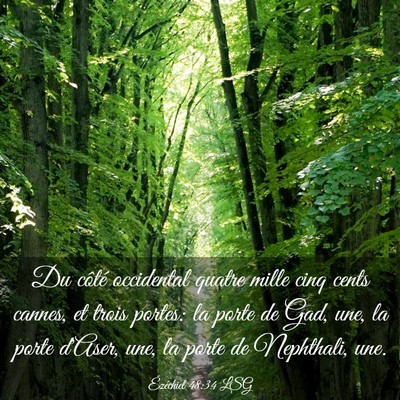 Picture 03 - Ézéchiel 48:34 LSG - Du côté occidental quatre mille cinq cents - Bible Verse Picture