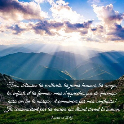 Picture 03 - Ézéchiel 9:6 LSG - Tuez, détruisez les vieillards, les jeunes - Bible Verse Picture