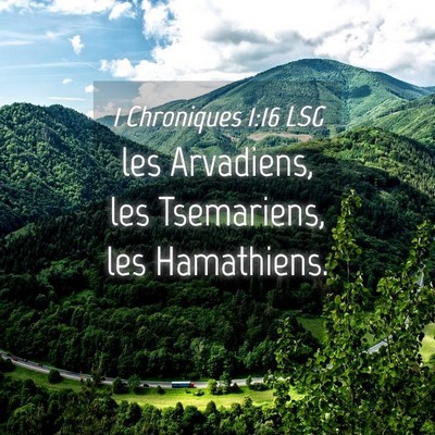 Picture 04 - 1 Chroniques 1:16 LSG - les Arvadiens, les Tsemariens, les - Bible Verse Picture