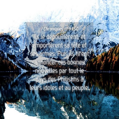 Picture 04 - 1 Chroniques 10:9 LSG - Ils le dépouillèrent, et emportèrent sa tête - Bible Verse Picture