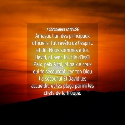 Picture 04 - 1 Chroniques 12:18 LSG - Amasaï, l'un des principaux officiers, fut - Bible Verse Picture