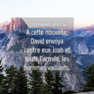 Picture 04 - 1 Chroniques 19:8 LSG - A cette nouvelle, David envoya contre eux Joab et - Bible Verse Picture
