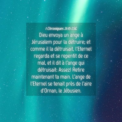 Picture 04 - 1 Chroniques 21:15 LSG - Dieu envoya un ange à Jérusalem pour la - Bible Verse Picture