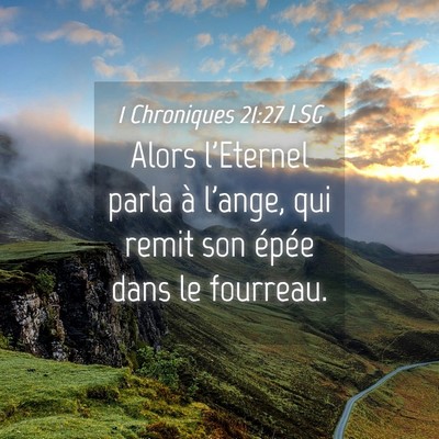 Picture 04 - 1 Chroniques 21:27 LSG - Alors l'Eternel parla à l'ange, qui remit son - Bible Verse Picture