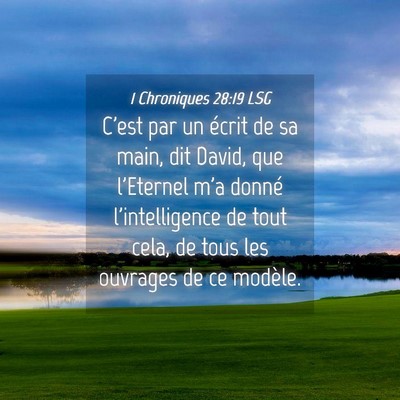 Picture 04 - 1 Chroniques 28:19 LSG - C'est par un écrit de sa main, dit David, que - Bible Verse Picture