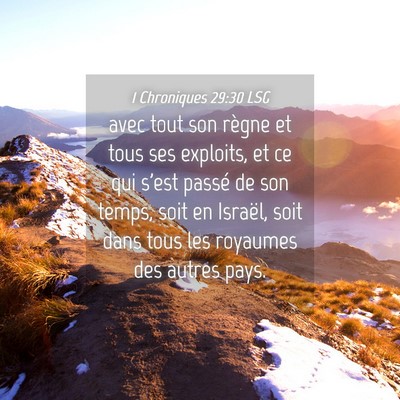 Picture 04 - 1 Chroniques 29:30 LSG - avec tout son règne et tous ses exploits, et ce - Bible Verse Picture