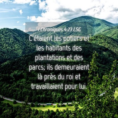 Picture 04 - 1 Chroniques 4:23 LSG - C'étaient les potiers et les habitants des - Bible Verse Picture