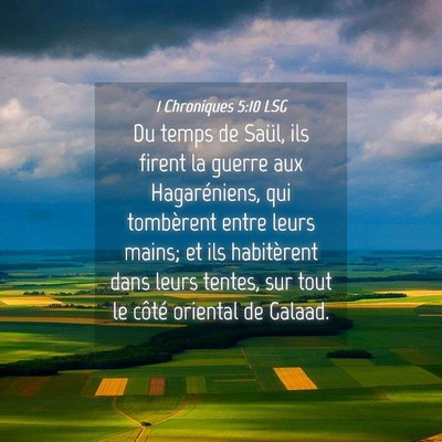 Picture 04 - 1 Chroniques 5:10 LSG - Du temps de Saül, ils firent la guerre aux - Bible Verse Picture
