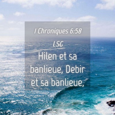 Picture 04 - 1 Chroniques 6:58 LSG - Hilen et sa banlieue, Debir et sa - Bible Verse Picture