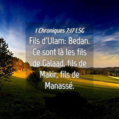 Picture 04 - 1 Chroniques 7:17 LSG - Fils d'Ulam: Bedan. Ce sont là les fils de - Bible Verse Picture
