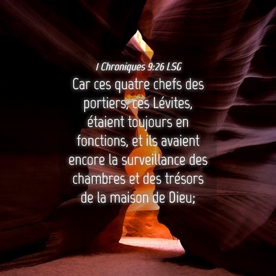 Picture 04 - 1 Chroniques 9:26 LSG - Car ces quatre chefs des portiers, ces Lévites, - Bible Verse Picture