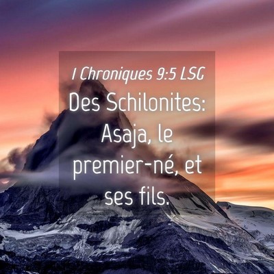 Picture 04 - 1 Chroniques 9:5 LSG - Des Schilonites: Asaja, le premier-né, et ses - Bible Verse Picture