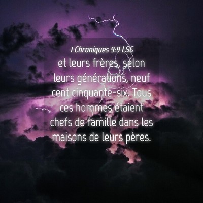 Picture 04 - 1 Chroniques 9:9 LSG - et leurs frères, selon leurs générations, neuf - Bible Verse Picture