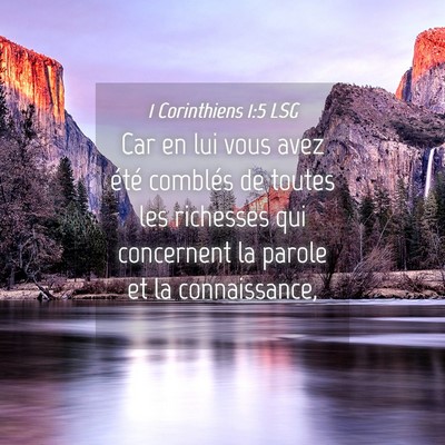Picture 04 - 1 Corinthiens 1:5 LSG - Car en lui vous avez été comblés de toutes les - Bible Verse Picture