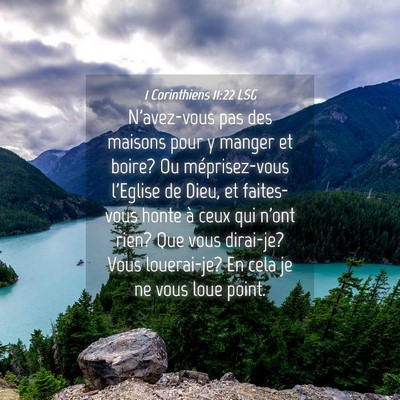 Picture 04 - 1 Corinthiens 11:22 LSG - N'avez-vous pas des maisons pour y manger et - Bible Verse Picture