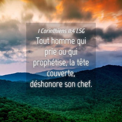 Picture 04 - 1 Corinthiens 11:4 LSG - Tout homme qui prie ou qui prophétise, la tête - Bible Verse Picture