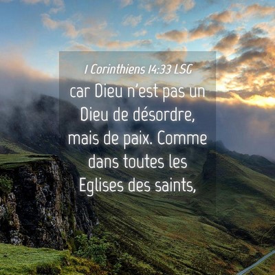 Picture 04 - 1 Corinthiens 14:33 LSG - car Dieu n'est pas un Dieu de désordre, mais de - Bible Verse Picture