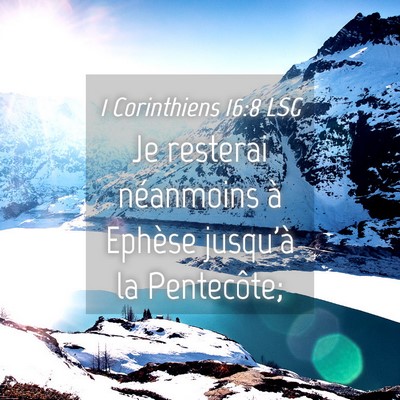 Picture 04 - 1 Corinthiens 16:8 LSG - Je resterai néanmoins à Ephèse jusqu'à la - Bible Verse Picture