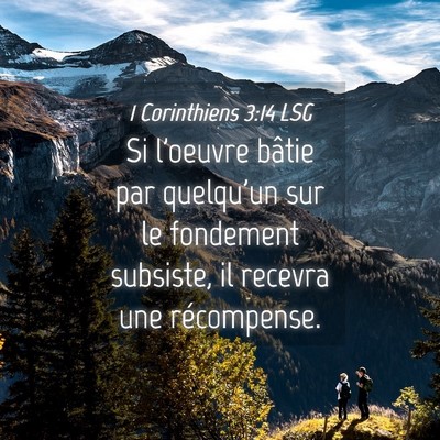 Picture 04 - 1 Corinthiens 3:14 LSG - Si l'oeuvre bâtie par quelqu'un sur le fondement - Bible Verse Picture
