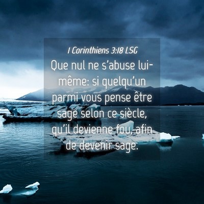 Picture 04 - 1 Corinthiens 3:18 LSG - Que nul ne s'abuse lui-même: si quelqu'un parmi - Bible Verse Picture