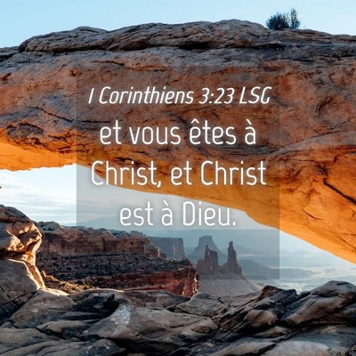 Picture 04 - 1 Corinthiens 3:23 LSG - et vous êtes à Christ, et Christ est à - Bible Verse Picture