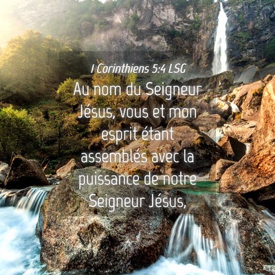 Picture 04 - 1 Corinthiens 5:4 LSG - Au nom du Seigneur Jésus, vous et mon esprit - Bible Verse Picture