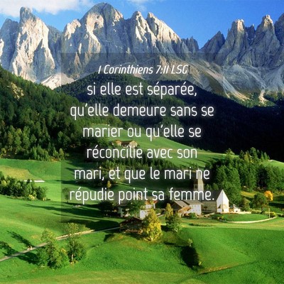 Picture 04 - 1 Corinthiens 7:11 LSG - si elle est séparée, qu'elle demeure sans se - Bible Verse Picture