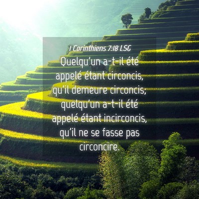 Picture 04 - 1 Corinthiens 7:18 LSG - Quelqu'un a-t-il été appelé étant circoncis, - Bible Verse Picture