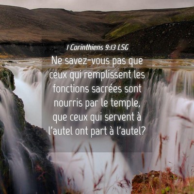 Picture 04 - 1 Corinthiens 9:13 LSG - Ne savez-vous pas que ceux qui remplissent les - Bible Verse Picture